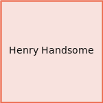 Henry Handsome